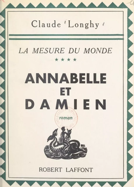 La mesure du monde (4). Annabelle et Damien - Claude Longhy - FeniXX réédition numérique