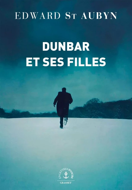 Dunbar et ses filles - Edward St Aubyn - Grasset