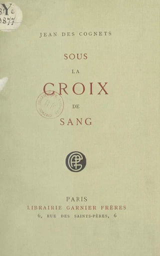 Sous la croix de sang - Jean des Cognets - FeniXX réédition numérique