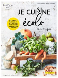 Je cuisine écolo (ou presque) !