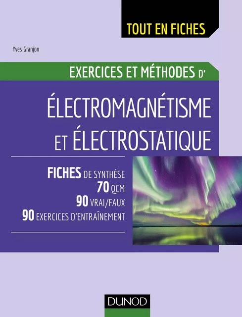 Electromagnétisme et électrostatique - Yves Granjon - Dunod