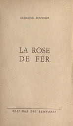 La rose de fer