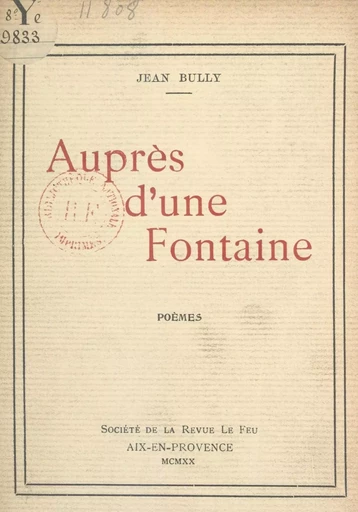 Auprès d'une fontaine - Jean Bully - FeniXX réédition numérique