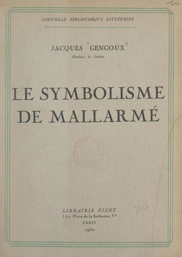 Le symbolisme de Mallarmé - Jacques Gengoux - FeniXX réédition numérique