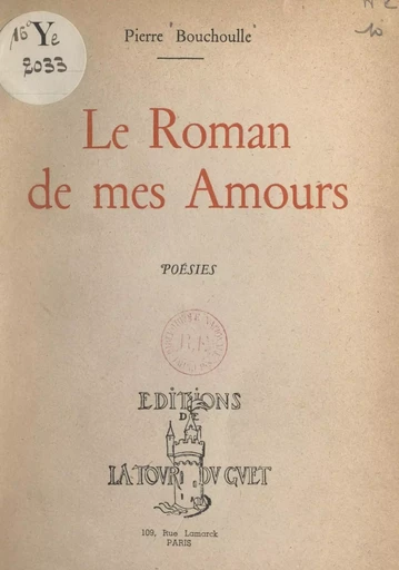 Le roman de mes amours - Pierre Bouchoulle - FeniXX réédition numérique