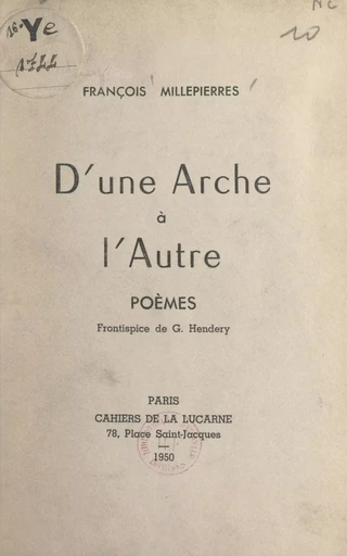 D'une arche à l'autre - François Millepierres - FeniXX réédition numérique