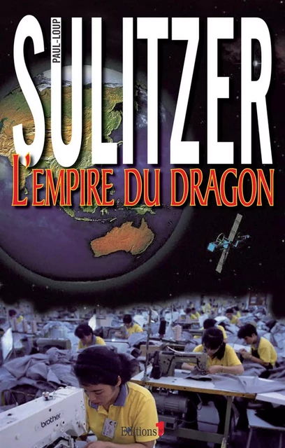 L'Empire du Dragon - Paul-Loup Sulitzer, Vladimir Colling - Editions 1