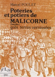 Poteries et potiers de Malicorne (Sarthe)