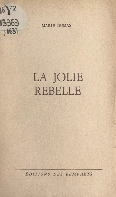 La jolie rebelle - Marie Dumas - FeniXX réédition numérique