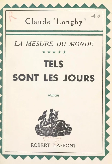 La mesure du monde (5). Tels sont les jours - Claude Longhy - FeniXX réédition numérique