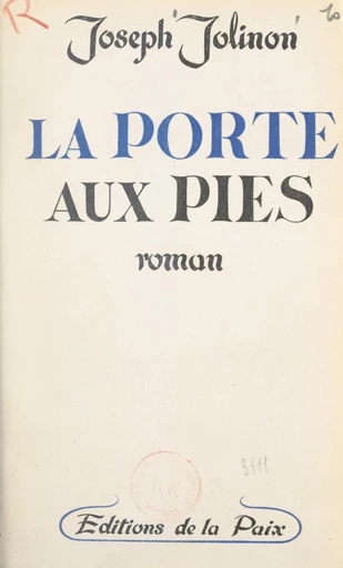 La Porte aux Pies - Joseph Jolinon - FeniXX réédition numérique