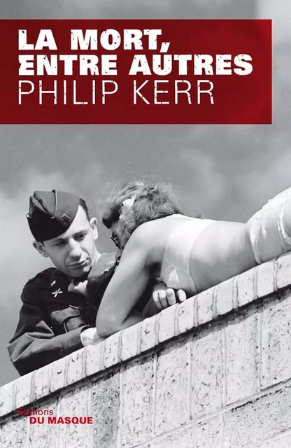 La mort, entre autres - Philip Kerr - Le Masque