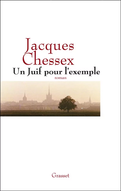 Un Juif pour l'exemple - Jacques Chessex - Grasset