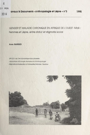 Gender et maladie chronique en Afrique de l'Ouest - Mali - Anne Bargès - FeniXX réédition numérique