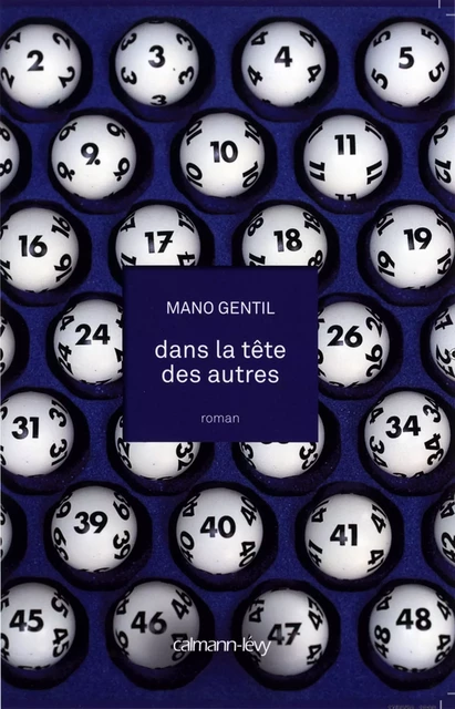 Dans la tête des autres - Mano Gentil - Calmann-Lévy