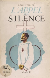 Charles de Foucauld et l'appel du silence