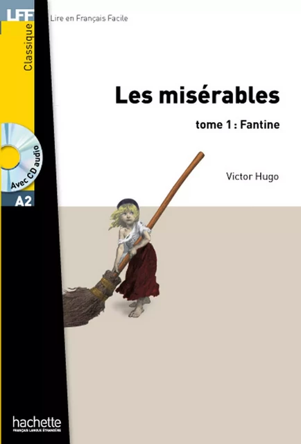 Les Misérables - tome 1 : Fantine - Victor Hugo - Hachette Français Langue Etrangère