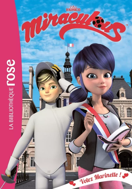 Miraculous 09 - Votez Marinette ! -  Zagtoon,  Method Animation - Hachette Jeunesse