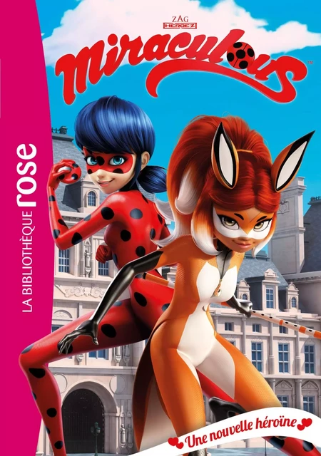 Miraculous 13 - Une nouvelle héroïne -  Zagtoon - Hachette Jeunesse