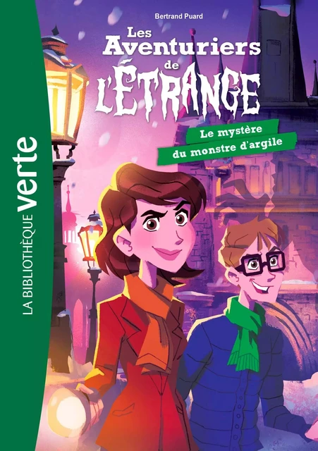 Les aventuriers de l'étrange 06 - Le mystère du monstre d'argile - Bertrand Puard - Hachette Jeunesse