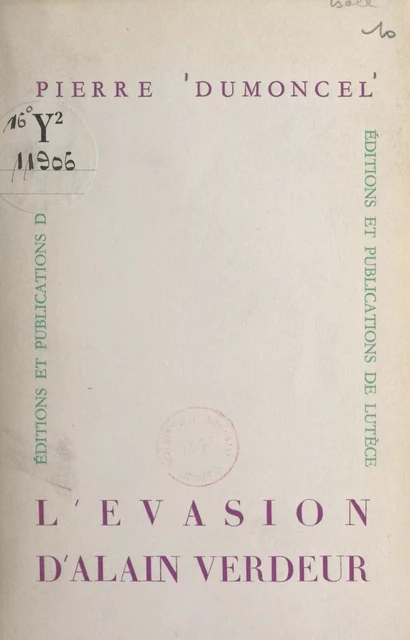 L'évasion d'Alain Verdeur - Pierre Dumoncel - FeniXX réédition numérique