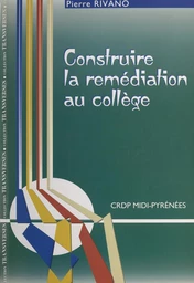 Construire la remédiation au collège