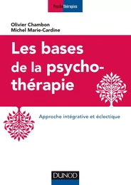 Les bases de la psychothérapie - 3e éd.