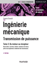 Ingénierie mécanique - Tome 3