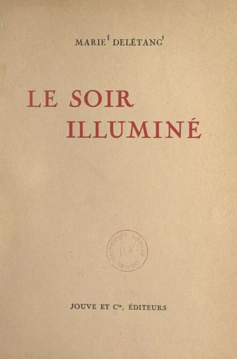 Le soir illuminé - Marie Delétang - FeniXX réédition numérique