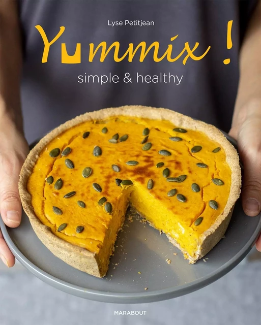 Yummix simple et healthy - Lyse PetitJean - Marabout