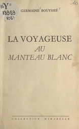 La voyageuse au manteau blanc