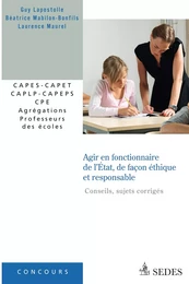 Agir en fonctionnaire de l'État et de façon éthique et responsable (sujets corrigés)