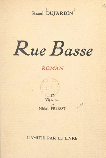 Rue Basse - Raoul Dujardin - FeniXX réédition numérique