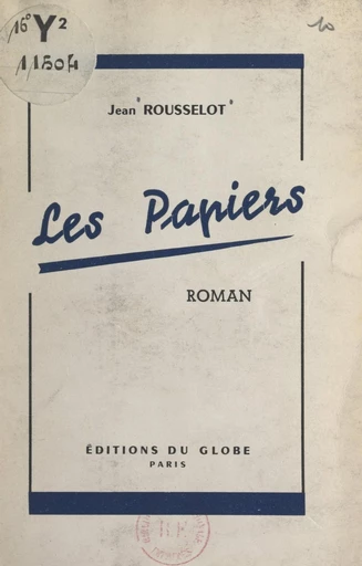 Les papiers - Jean Rousselot - FeniXX réédition numérique