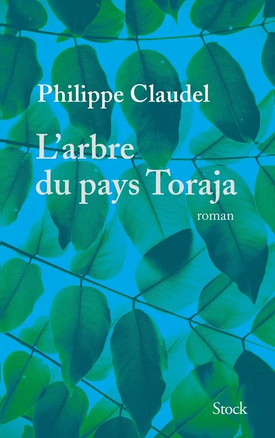 L'arbre du pays Toraja - Philippe Claudel - Stock