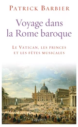 Voyage dans la Rome baroque