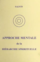 Approche mentale de la hiérarchie spirituelle