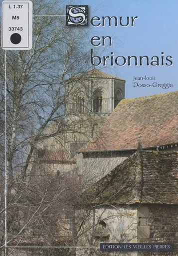 Semur-en-Brionnais - Jean-Louis Dosso-Greggia - FeniXX réédition numérique