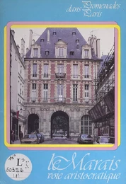 Le Marais : voie aristocratique