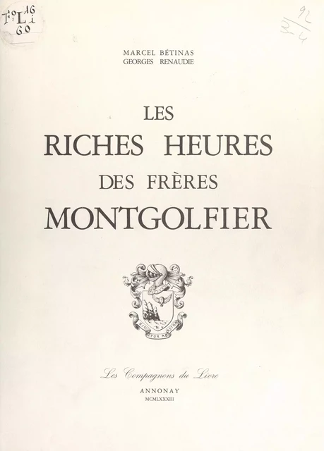 Les riches heures des frères Montgolfier - Marcel Bétinas, Georges Renaude - FeniXX réédition numérique