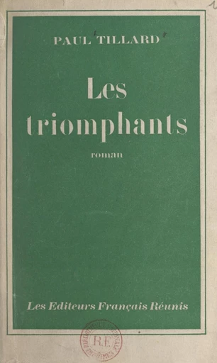 Les triomphants - Paul Tillard - FeniXX réédition numérique