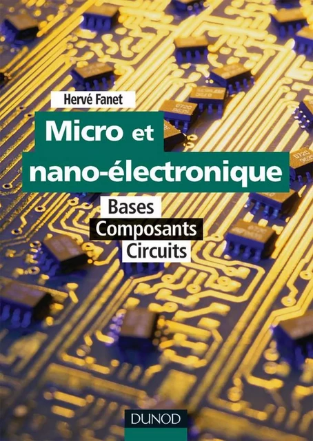 Micro et nano-électronique - Hervé Fanet - Dunod