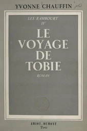 Les Rambourt (4). Le voyage de Tobie