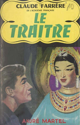 Le traître - Claude Farrère - FeniXX réédition numérique