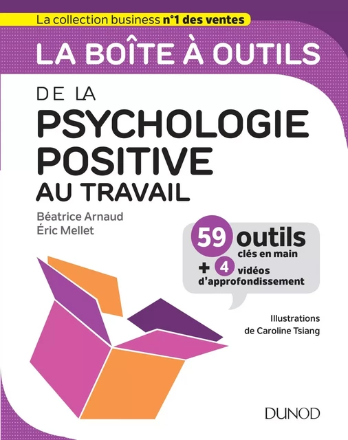 La boîte à outils de la psychologie positive au travail - Béatrice Arnaud, Eric Mellet - Dunod