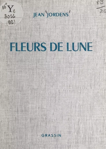 Fleurs de lune - Jean Jordens - FeniXX réédition numérique