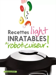 Recettes light inratables au robot cuiseur !