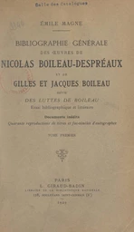 Bibliographie générale des œuvres de Nicolas Boileau-Despréaux et de Gilles et Jacques Boileau (1)