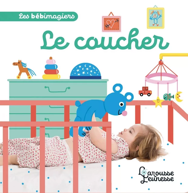 Les bébimagiers - Le coucher - Marion Piffaretti - Larousse