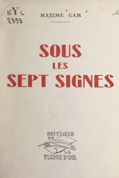 Sous les sept signes